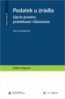  Podatek u źródła. Ujęcie prawne, podatkowe i bilansowe + wzory do pobrania