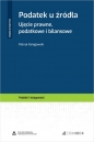 Podatek u źródła. Ujęcie prawne, podatkowe i bilansowe + wzory do pobrania - Patryk Kanigowski