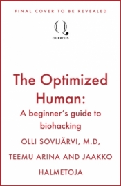 The Optimized Human - Olli Sovijarvi, Jaakko Halmetoja, Teemu Arina