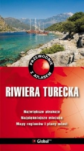 Riwiera turecka. Przewodnik z atlasem - Melissa Shales