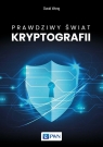 Prawdziwy świat kryptografii Wong Dawid