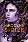 Kogo zdradza los. Trylogia Mroczne Sigile. Tom 3.