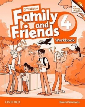Family and Friends 2E 4+Online Practice WB OXFORD - Naomi Simmons, Tamzin Thompson, Jenny Quintana