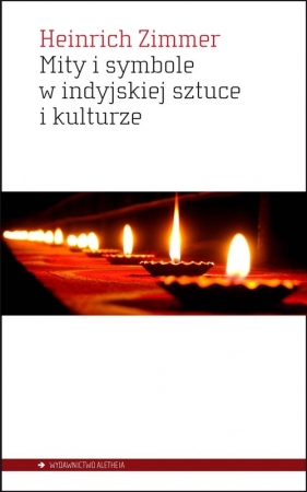 Mity i symbole w indyjskiej sztuce i kulturze - Zimmer Heinrich