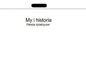 My i historia 4 Plansze dydaktyczne - <br />