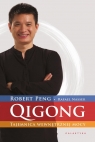 Qigong Tajemnica wewnętrznej mocy Peng Robert, Nasser Rafael