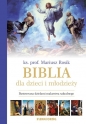 Biblia dla dzieci i młodzieży. Ilustrowana dziełami malarstwa sakralnego - Mariusz Rosik