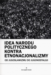 Idea narodu politycznego kontra etnonacjonalizmy