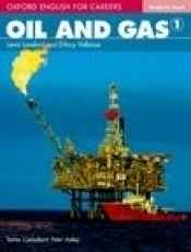 Oxford English for Careers: Oil and Gas 1 Podręcznik Język angielski - Lewis Lansford