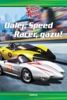 Dalej Speed Racer gazu  Kelly Sophia