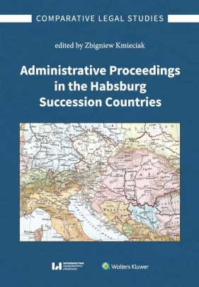 Administrative Proceedings in the Habsburg Succession Countries