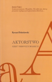 Aktorstwo Sześć pierwszych lekcji - Bolesławski Ryszard