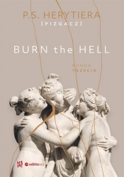 Burn the Hell. Runda trzecia - P.S. Herytiera Pizgacz