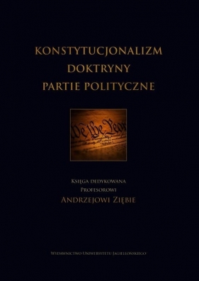 Konstytucjonalizm Doktryny Partie polityczne
