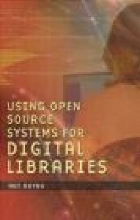 Using Open Source Systems For Digital Libraries Rhyno, A Rhyno