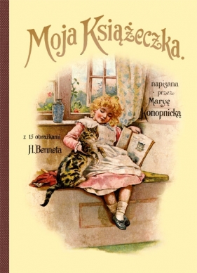 Moja Książeczka - Konopnicka - Maria Konopnicka