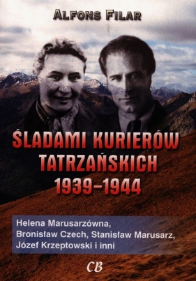 Śladami kurierów tatrzańskich 1939/1944 - Filar Alfons