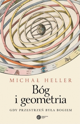 Bóg i geometria - Heller Michał
