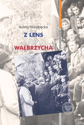Z Lens do Wałbrzycha - Nisiobędzka Aneta