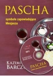 Pascha.Symbole zapowiadające Mesjasza - Kazimierz Barczuk