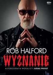 Rob Halford. Wyznanie. - Rob Halford