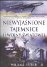 Niewyjaśnione tajemnice II Wojny Światowej Breuer William