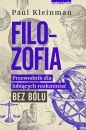 Filozofia. Przewodnik dla lubiących rozkminiać bez bólu - Paul Kleinman