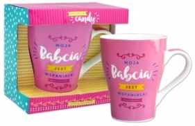 Kubek Candy Moja Babcia jest wspaniała!