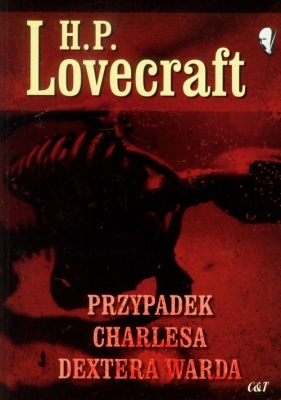 Przypadek Charlesa Dextera Warda (Uszkodzona okładka) - Howard Phillips Lovecraft