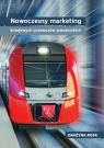 Nowoczesny marketing kolejowych przewozów pasażerskich Rosa Grażyna