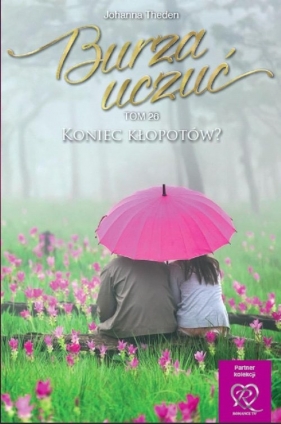 Burza uczuć Tom 26 Koniec kłopotów? - Theden Johanna<br />