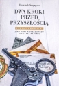 Dwa kroki przed przyszłością - Dominik Smyrgała