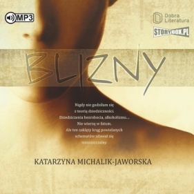 Blizny audiobook - Michalik-Jaworska Katarzyna