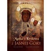 Matka i Królowa z Jasnej Góry - Wacław Stefan Borek, Świertok Krzysztof