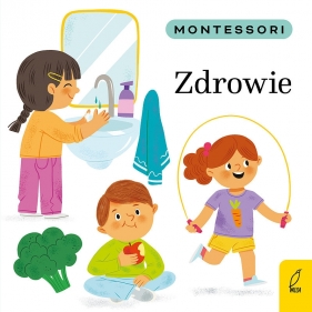 Montessori. Zdrowie - Marzena Kunicka-Porwisz