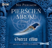 Pierścień Mroku Tom 1 Ostrze elfów - Nik Pierumow