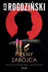 Piękny zabójca Wielkie Litery Alek Rogoziński