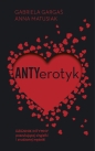Antyerotyk - Anna Matusiak, Gabriela Gargaś