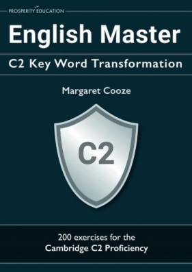 English Master C2 Key Word Transformation - Margaret Cooze