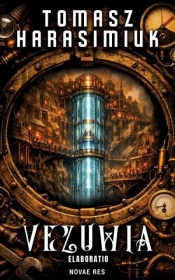 Vezuwia. Tom 2. Elaboratio - Tomasz Harasimiuk