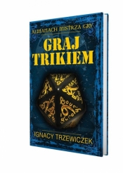 Graj Trikiem - Trzewiczek Ignacy