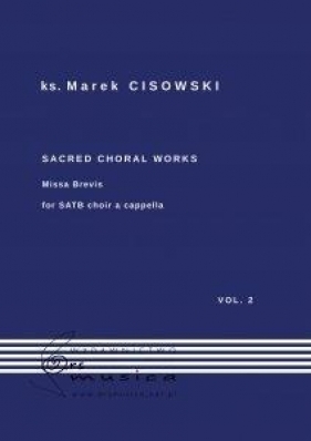 Sacred Choral Works Vol. 2 - ks. Marek Cisowski
