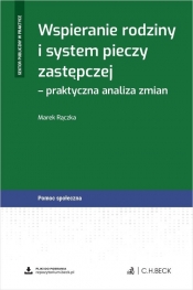 Wspieranie rodziny i system pieczy zastępczej - praktyczna analiza zmian + wzory do pobrania