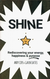 Shine - Andy Cope, Gavin Oattes