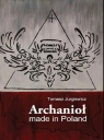 Archanioł made in Poland Tomasz Jurgiewicz