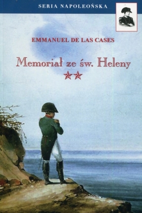 Memoriał ze św. Heleny Tom 2 - Emmanuel de Las Cases