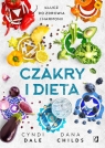 Czakry i dieta Klucz do zdrowia i harmonii Childs Dana, Dale Cyndi