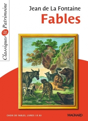 Fables - Classiques et Patrimoine - Jean de La Fontaine
