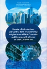 Monetary Policy Actions and Central Bank Transparency. Insights from ASEAN Maciej Ryczkowski, Zikril Hakim Muhammad, Dismalasari Dewi Dita