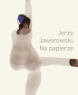Jerzy Jaworowski Na papierze - Jaworowski Piotr, Elżbieta Pałasz